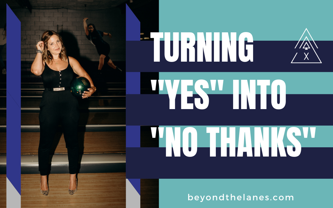 Turning "YES" into "NO THANKS"