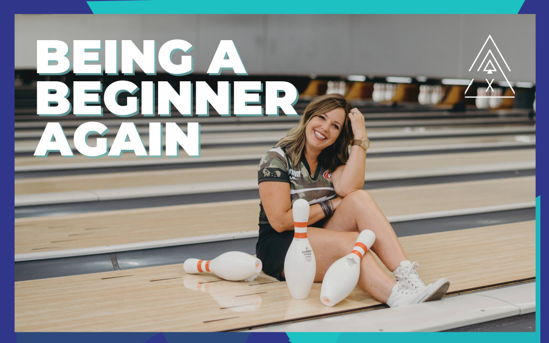Being a Beginner Again