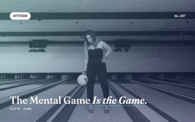 Beyond the Lanes | The Mental Game Is the Game The Mental Game Is the Game